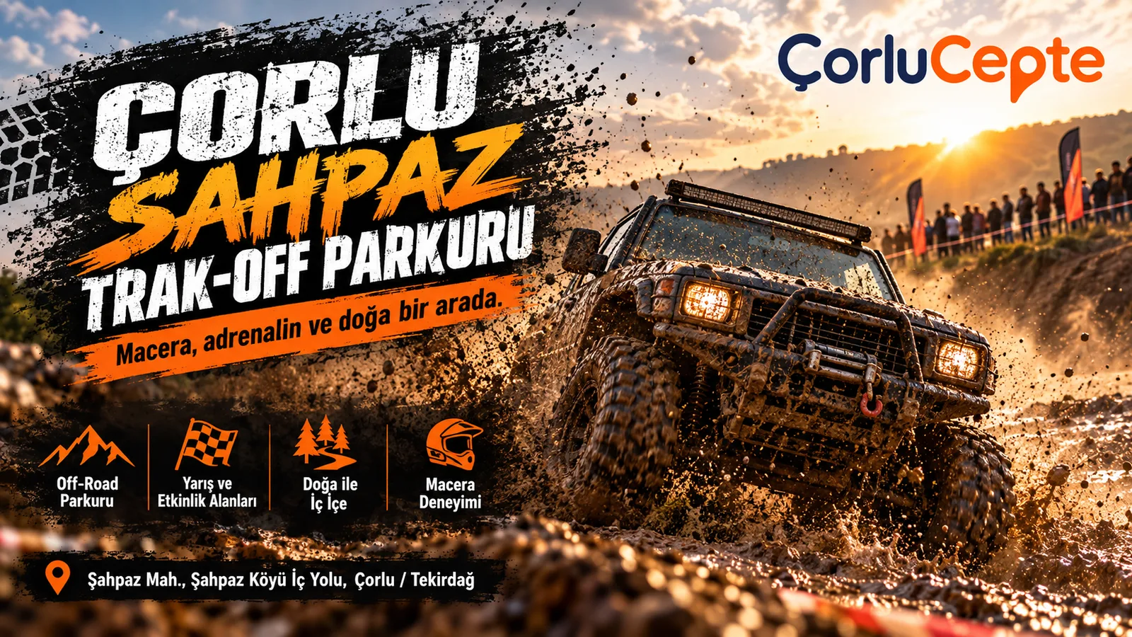 ÇORLU ŞAHPAZ TRAK-OFF PARKURU: MACERA VE ADRENALİNİN ADRESİ